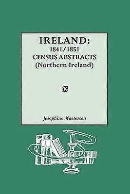 Ireland 18411851 Census Abstracts Northern Ireland