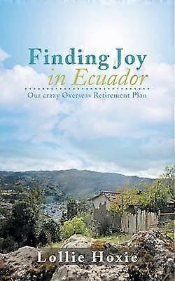 Finding Joy in Ecuador