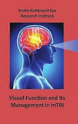 Visual Function and Its Management in MTBI