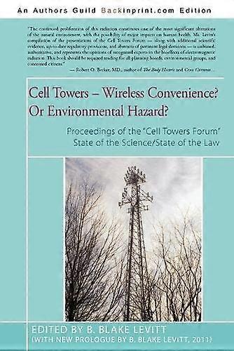 Cell Towers Wireless Convenience Or Environmental Hazard Paperback