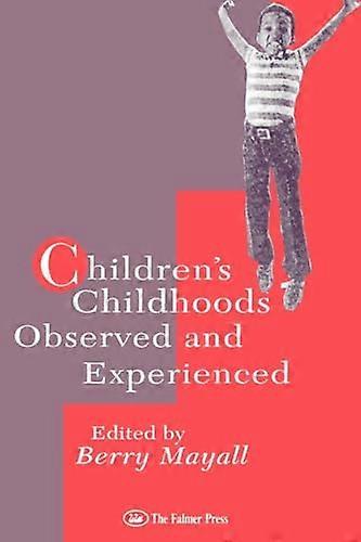 Barnas barndom: Observert og erfaren