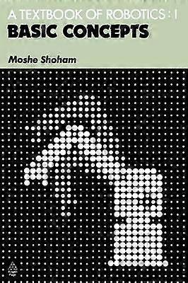 A Textbook of Robotics 1