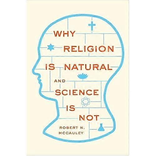 Why Religion is Natural and Science is Not