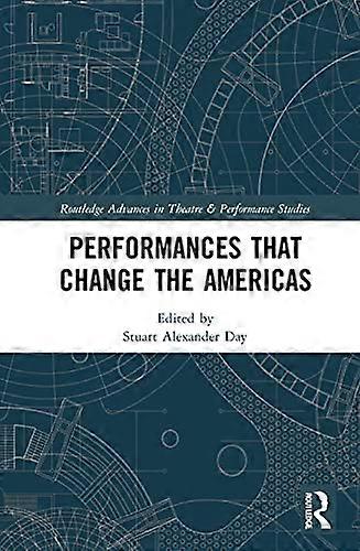 Performances that Change the Americas