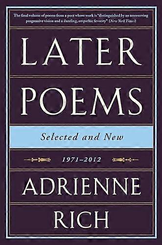 Later Poems: Selected and New: 1971 2012
