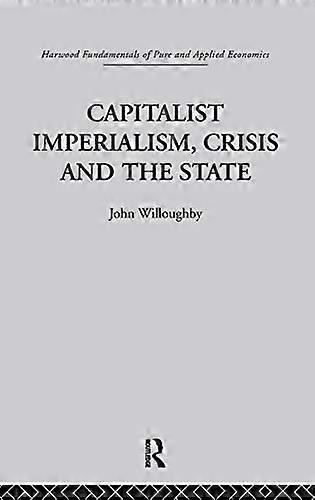 Capitalist Imperialism Crisis and the State