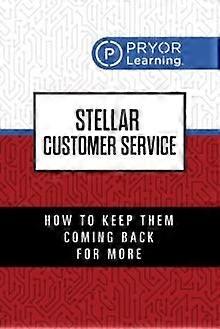 Stellar Customer Service by Pryor Learning Paperback