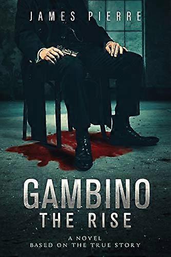Gambino: Nousu