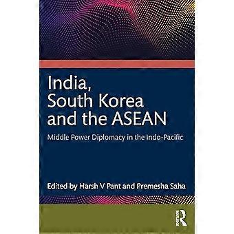 India, Corea del Sud e ASEAN: diplomazia delle medie potenze nell'Indo-Pacifico