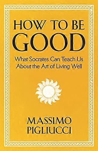 How To Be Good