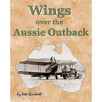 Wings Over the Aussie Outback (Photos and Stories from the Australian Outback)