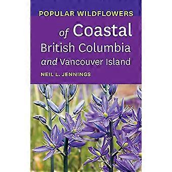 Populära vildblommor av kustnära British Columbia och Vancouver Island