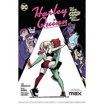 Harley Quinn : La série animée Volume 1 : The Eat. Coup! Tuer. Tour