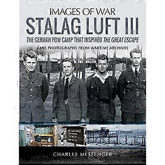 Stalag Luft III: Sjeldne fotografier fra Wartime Archives (Bilder av krig)