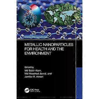 Metallic Nanoparticles For Health And The Environment - Taylor & Francis Ltd