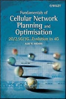 Fundamentals of Cellular Network Planning and Optimisation