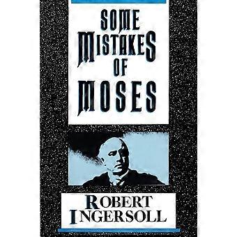 Some Mistakes Of Moses - Robert G. Ingersoll - Paperback - en Book