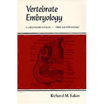 Hvirveldyrsembryologi - En laboratoriemanual 3e