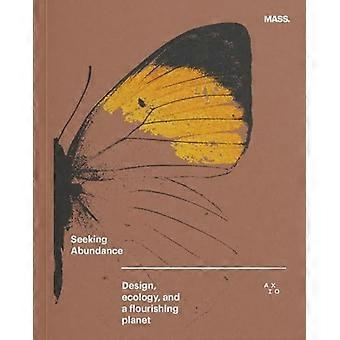 Alla ricerca dell'abbondanza: design, ecologia e un pianeta fiorente