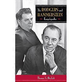 The Rodgers And Hammerstein Encyclopedia