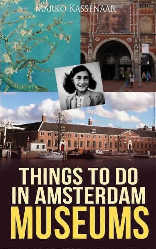 Things To Do In Amsterdam Museums