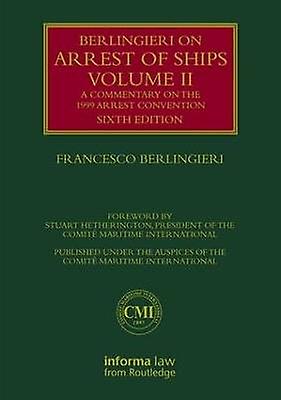 Berlingieri on Arrest of Ships Volume II