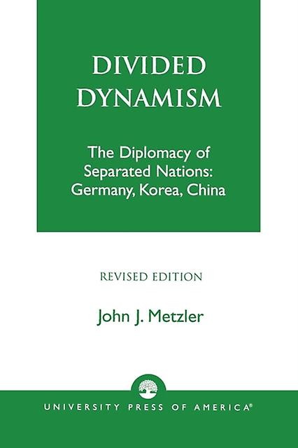 Divided Dynamism by John J. Metzler Paperback Book
