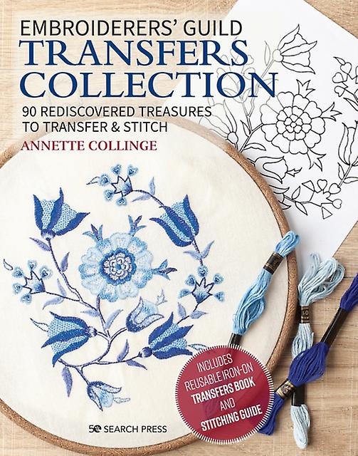 Embroiderers Guild Transfers Collection by Dr Annette Collinge Paperback Book