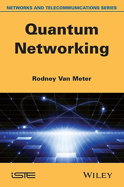 Quantum Networking by Rodney Van Meter Hardback Book