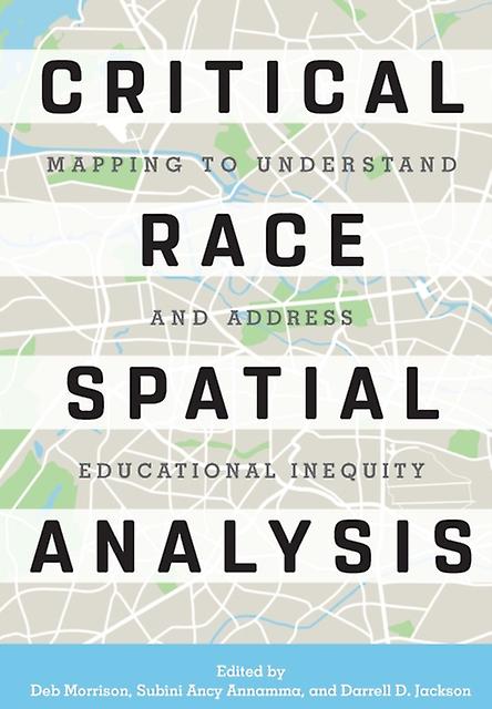Critical Race Spatial Analysis Paperback
