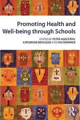 Promoting Health and Wellbeing through Schools