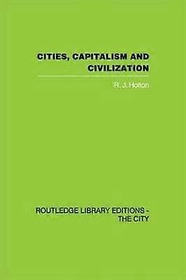 Cities Capitalism and Civilization
