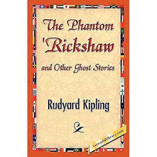 The Phantom 'rickshaw and Other Ghost Stories