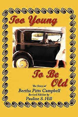 Too Young To Be Old