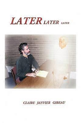 Later Later Later