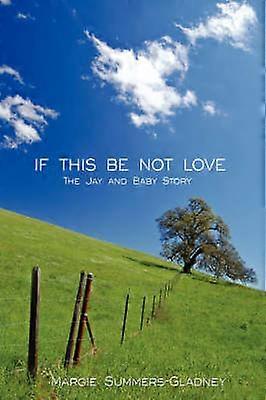 If This be Not Love