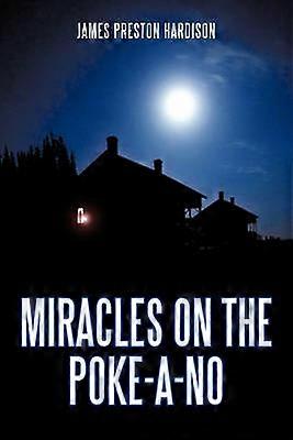 Miracles On The Poke-A-No