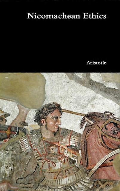 Nicomachean Ethics - Aristotle