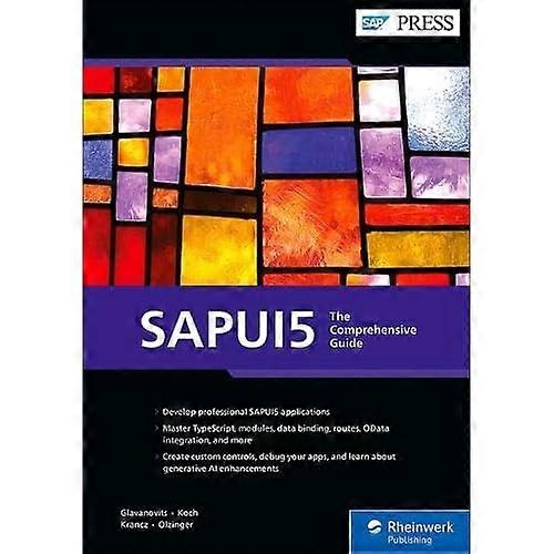 Sapui5 : the Comprehensive Guide