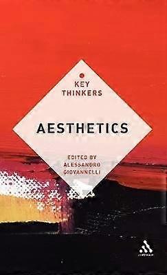 Aesthetics: The Key Thinkers