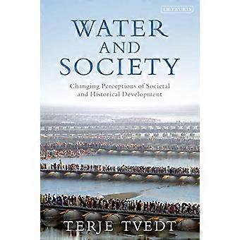 L’eau et la société : changer les perceptions du développement sociétal et historique