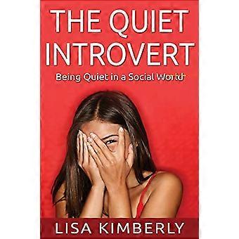 Der stille Introvertierte: Ruhig sein in einer sozialen Welt