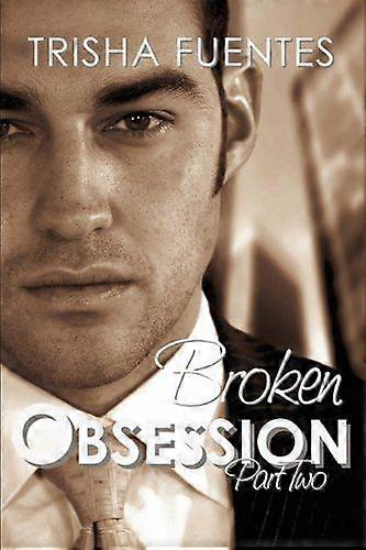 Broken obsession - part two