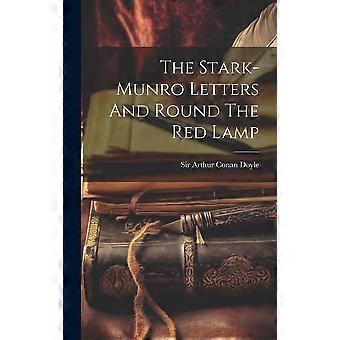 The stark-munro letters and round the red lamp