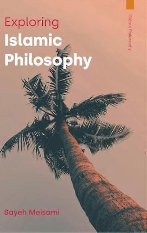 Exploring Islamic Philosophy