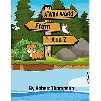 A wild world from a-z