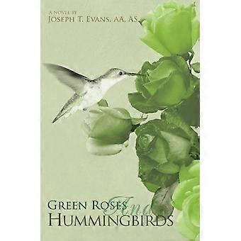 Green roses and hummingbirds