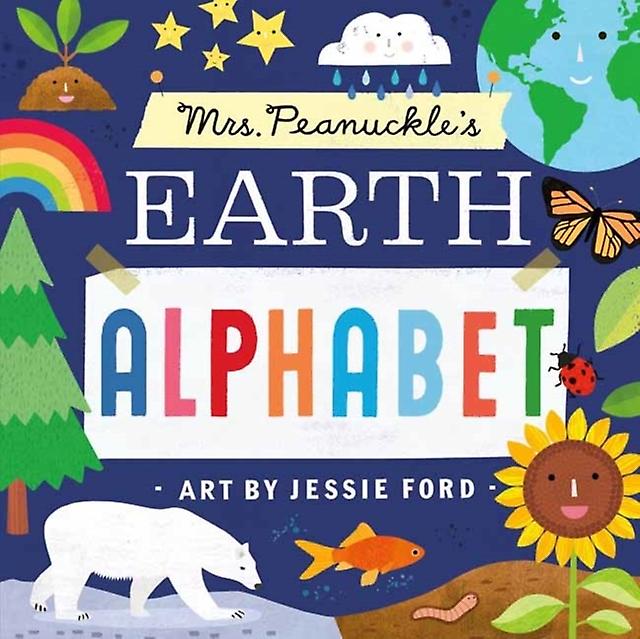 Mrs. Peanuckle's Earth Alphabet - Jessie Ford