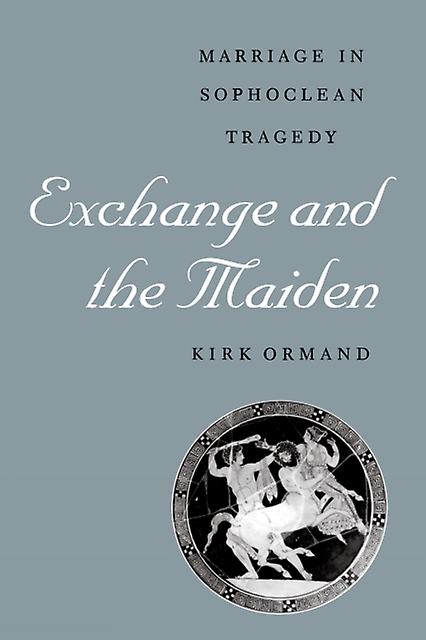 Exchange And The Maiden by Kirk Ormand Paperback