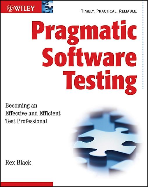 Pragmatic Software Testing by Rex Black Paperback